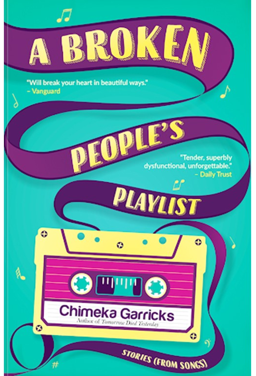 A Broken People’s Playlist, Chimeka Garricks