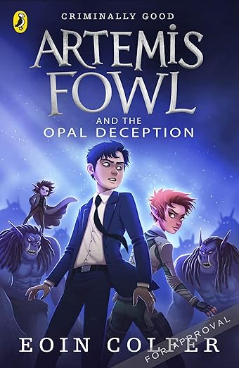 Artemis Fowl and the Opal Deception (#4), Eoin Colfer