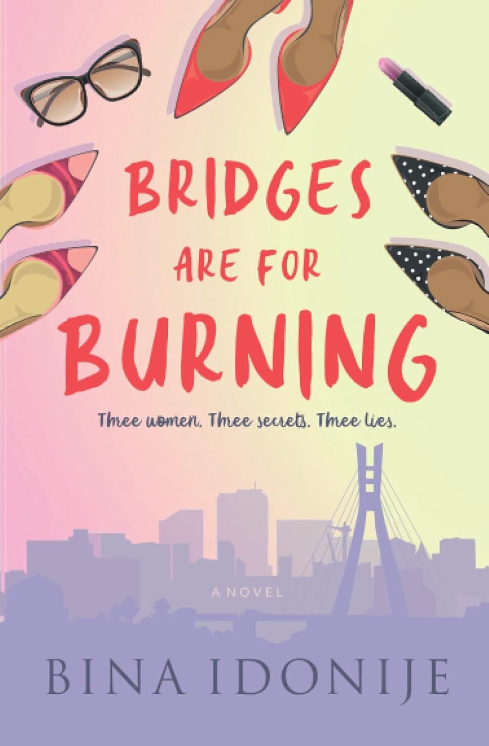 Bridges Are For Burning, Bina Idonije
