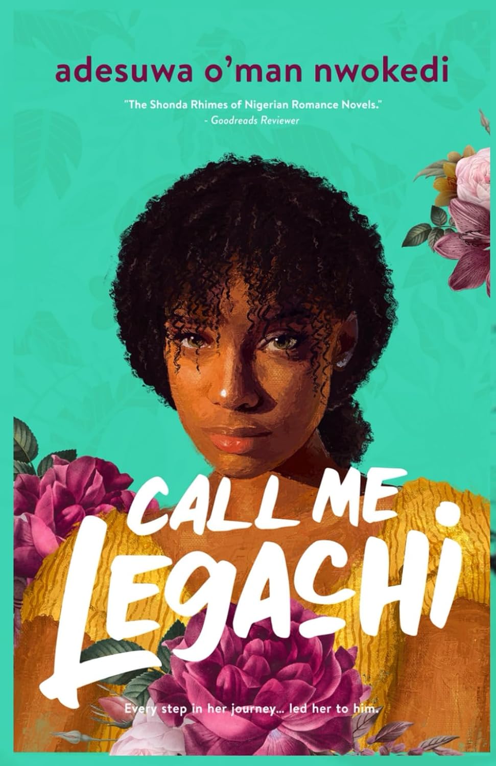 Call Me Legachi, Adesuwa O&#39;man Nwokedi