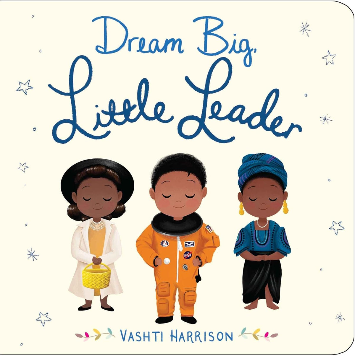 Dream Big, Little Leader, Vashti Harrison