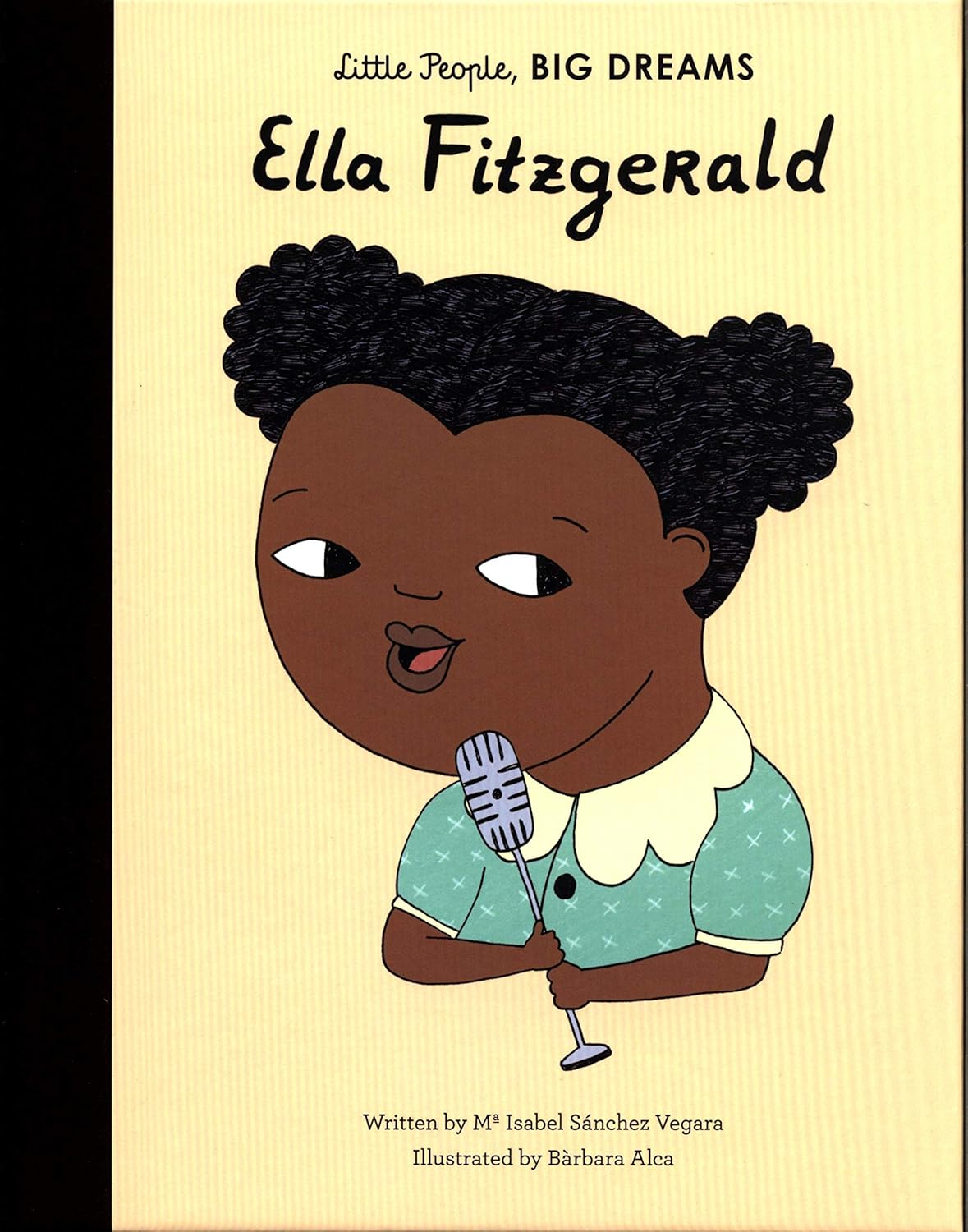 Ella Fitzgerald (Little People, BIG DREAMS), Maria Isabel Sanchez Vegara