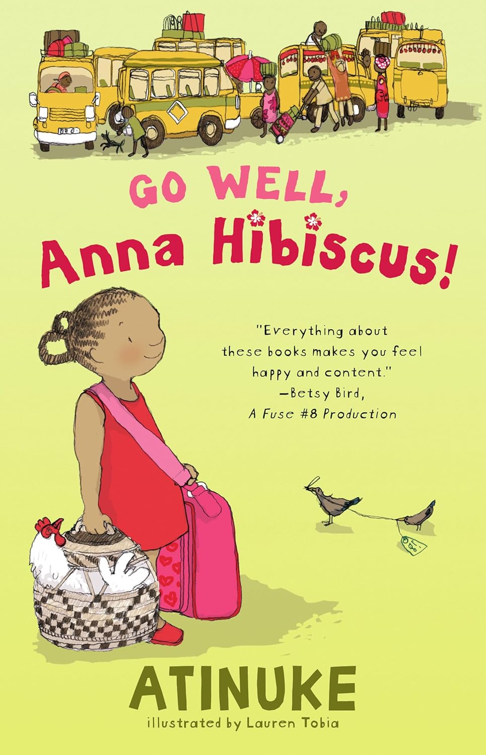 Go Well, Anna Hibiscus! , Atinuke