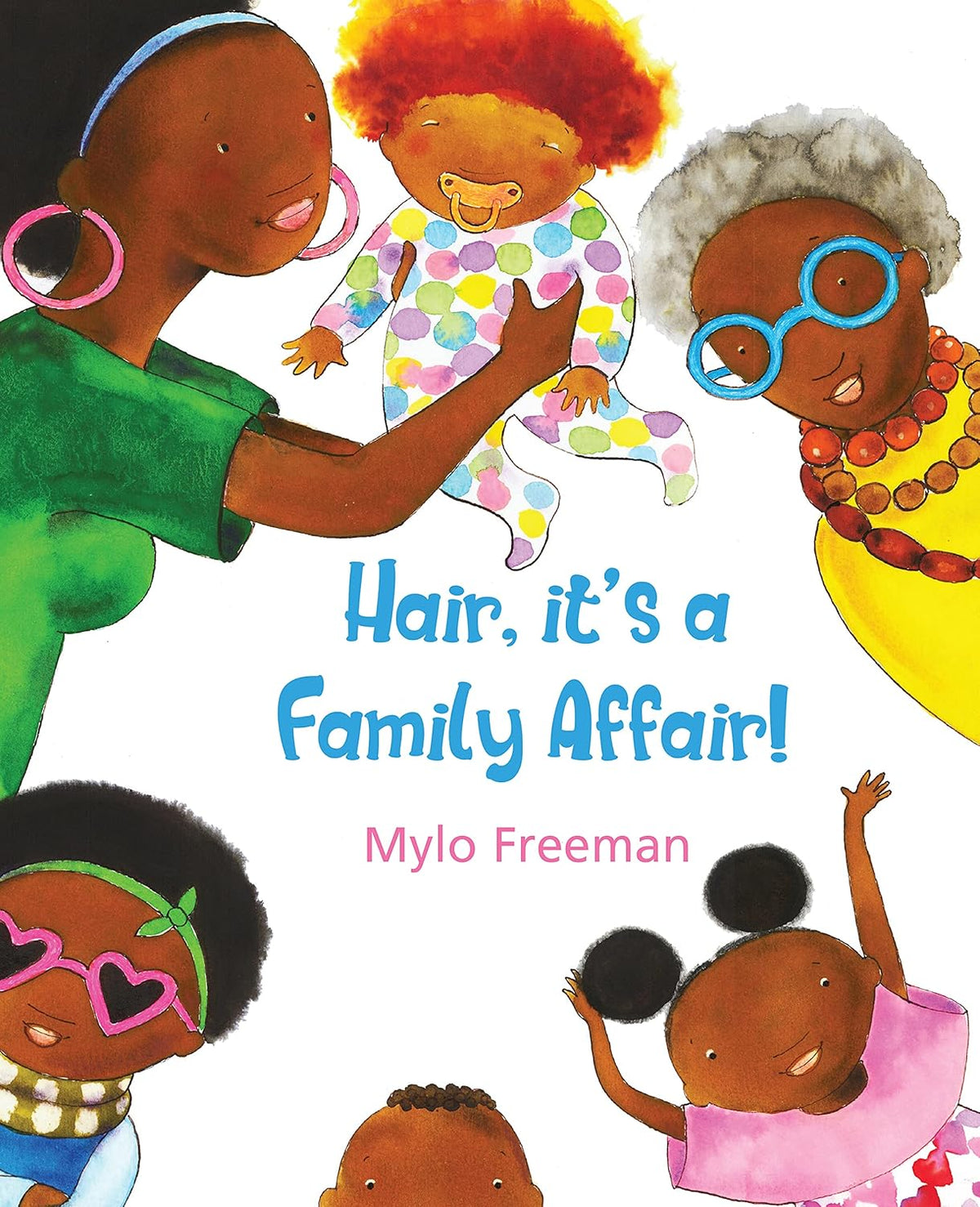 Hair, it’s a Family Affair, Mylo Freeman