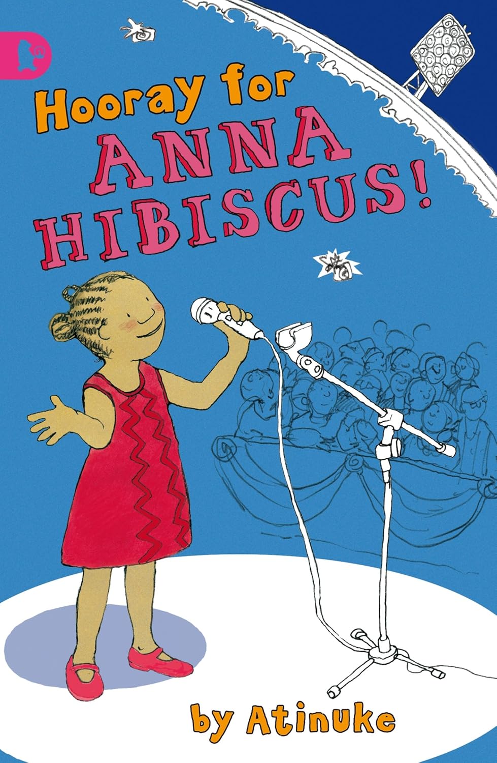 Hooray for Anna Hibiscus! , Atinuke