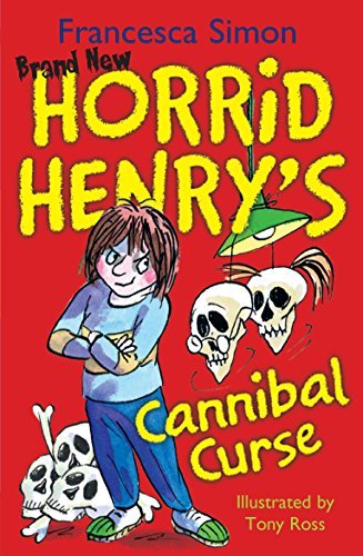 Horrid Henry&#39;s Cannibal Curse,  Francesca Simon