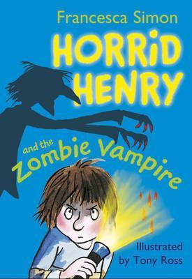 Horrid Henry and the Zombie Vampire,  Francesca Simon