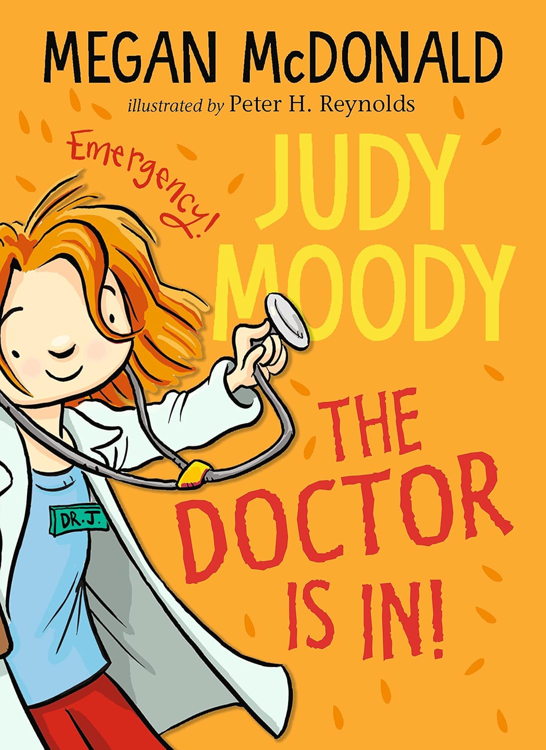 Judy Moody: The Doctor Is In!, Megan McDonald