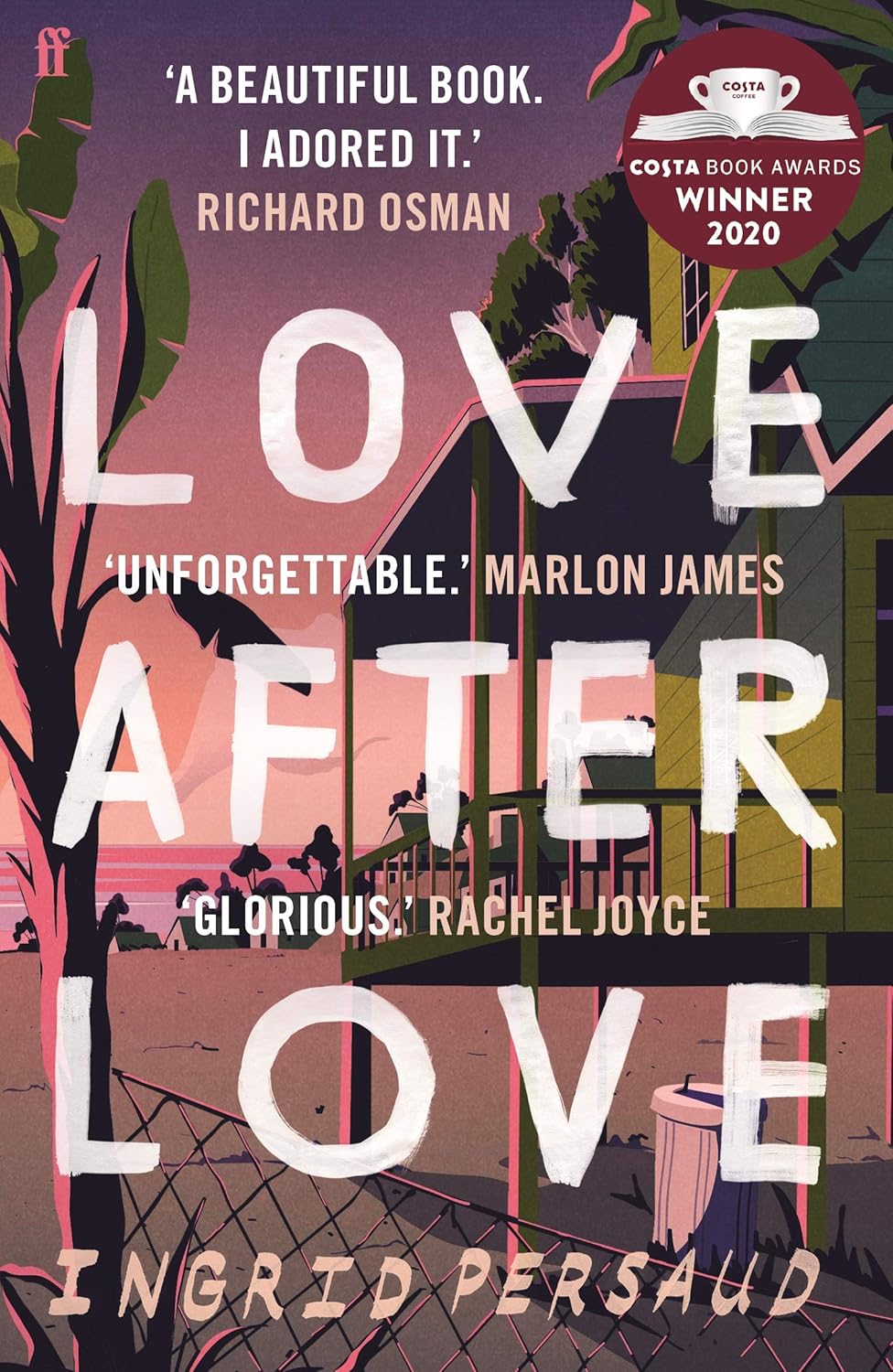 Love After Love, Ingrid Persaud