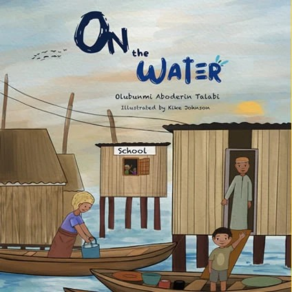 On the Water,  Olubunmi Aboderin Talabi