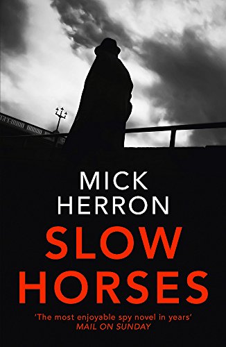 Slow Horses, Mick Herron