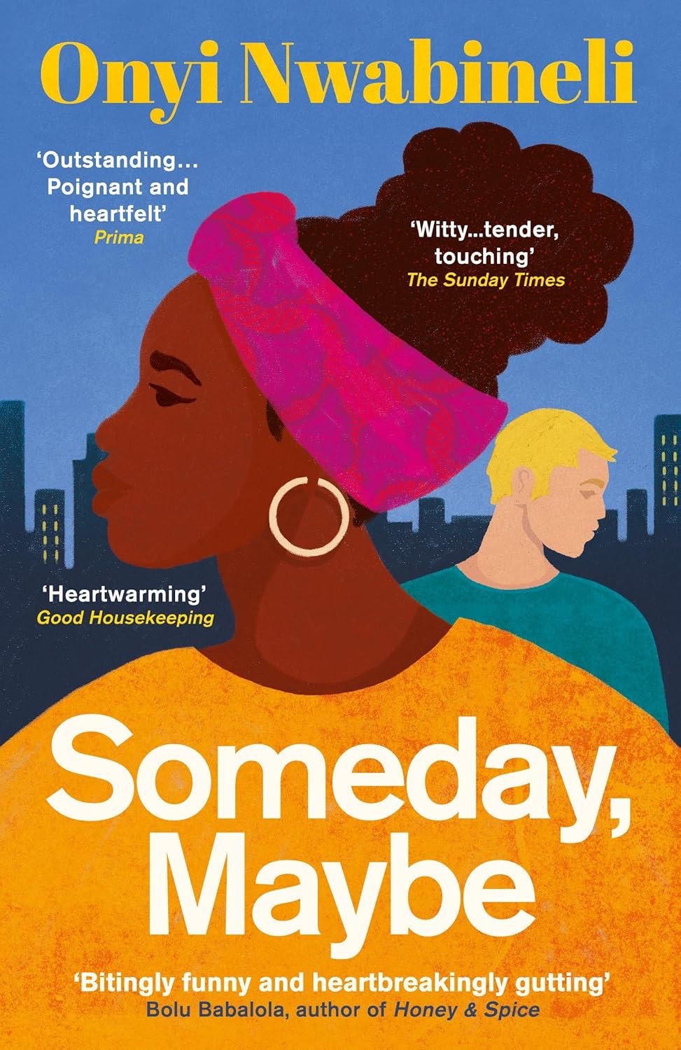 Someday, Maybe, Onyi Nwabineli