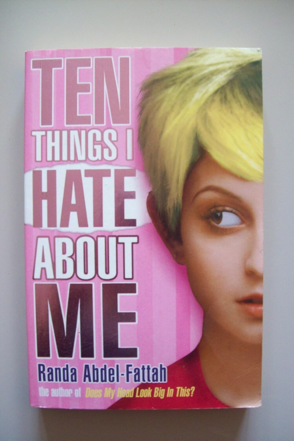 Ten Things I Hate About Me,  Randa Abdel-Fattah