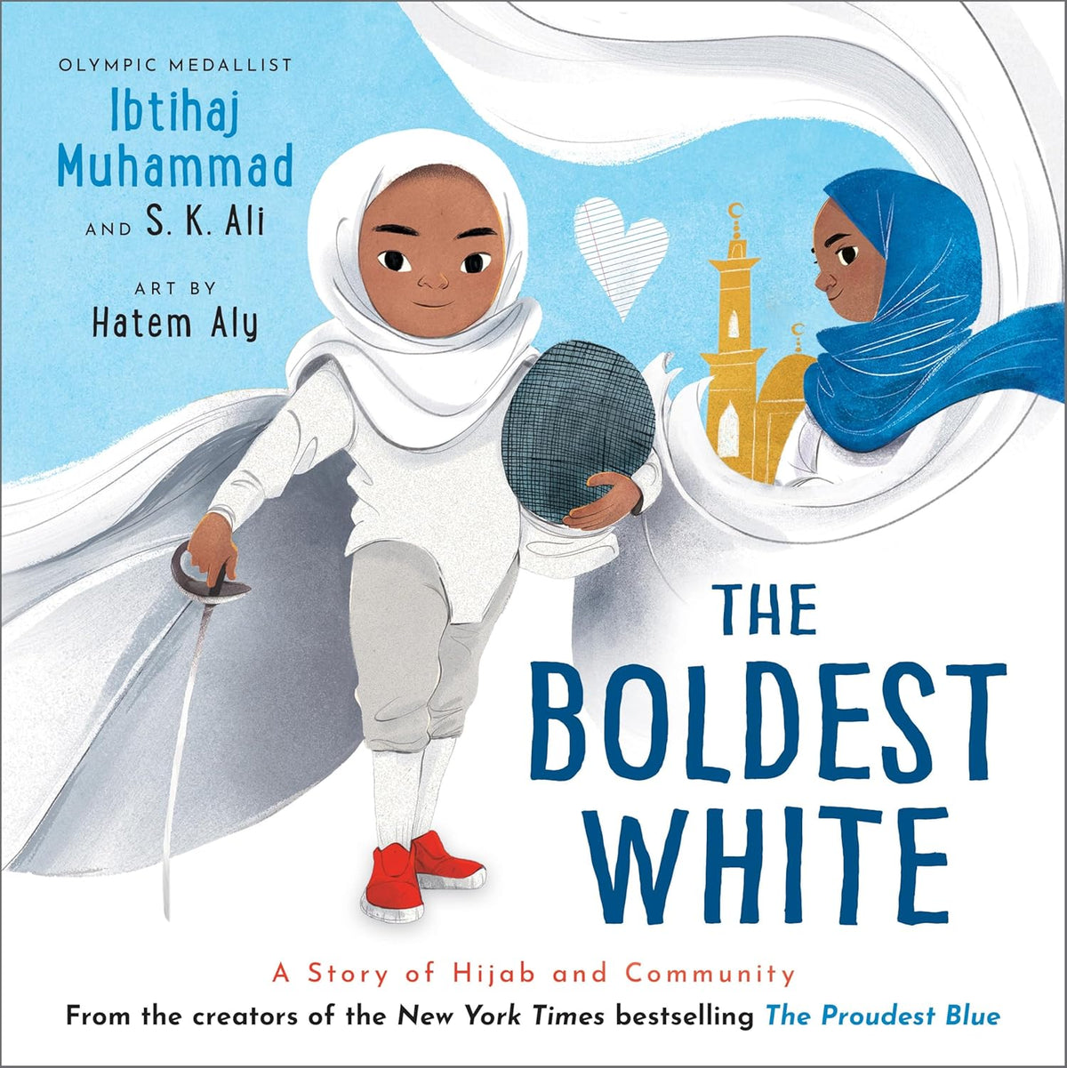 The Boldest White, Ibtihaj Muhammad, Hatem Aly, S. K. Ali