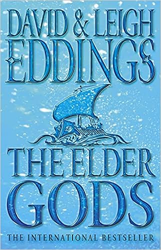 The Elder Gods,  David &amp; Leigh Eddings