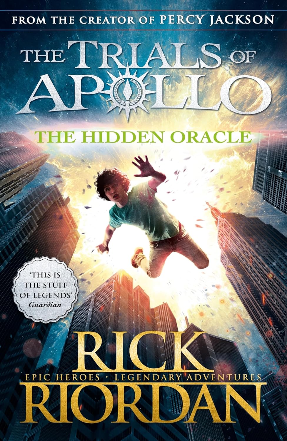 The Hidden Oracle (The Trials of Apollo Book 1): Rick Riordan