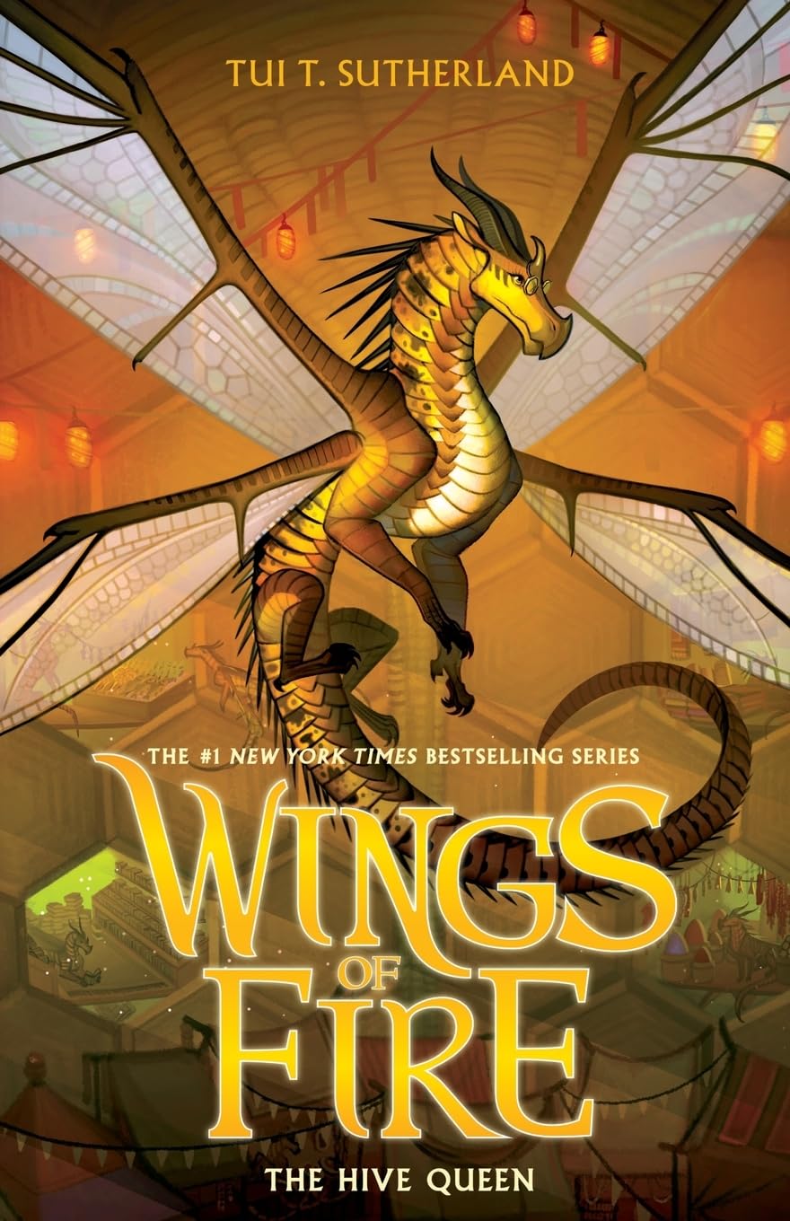 The Hive Queen (Wings of Fire #12), Tui T. Sutherland