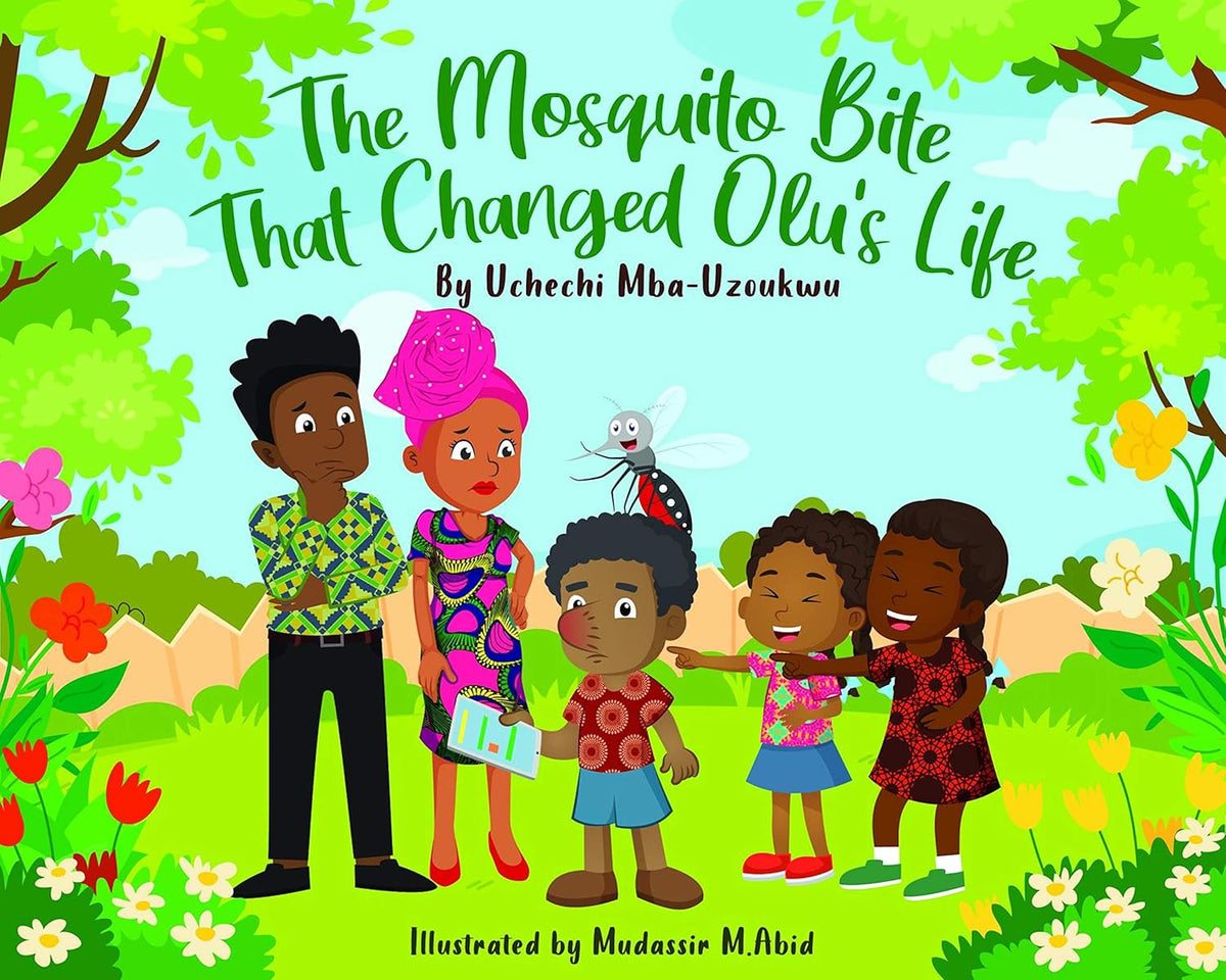 The Mosquito Bite That Changed Olu's Life, Uchechi Mba-Uzoukwu