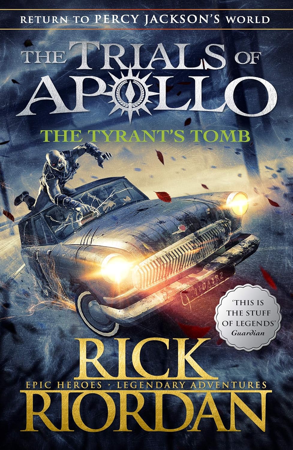 The Tyrant&#39;s Tomb (The Trials of Apollo Book 4): Rick Riordan