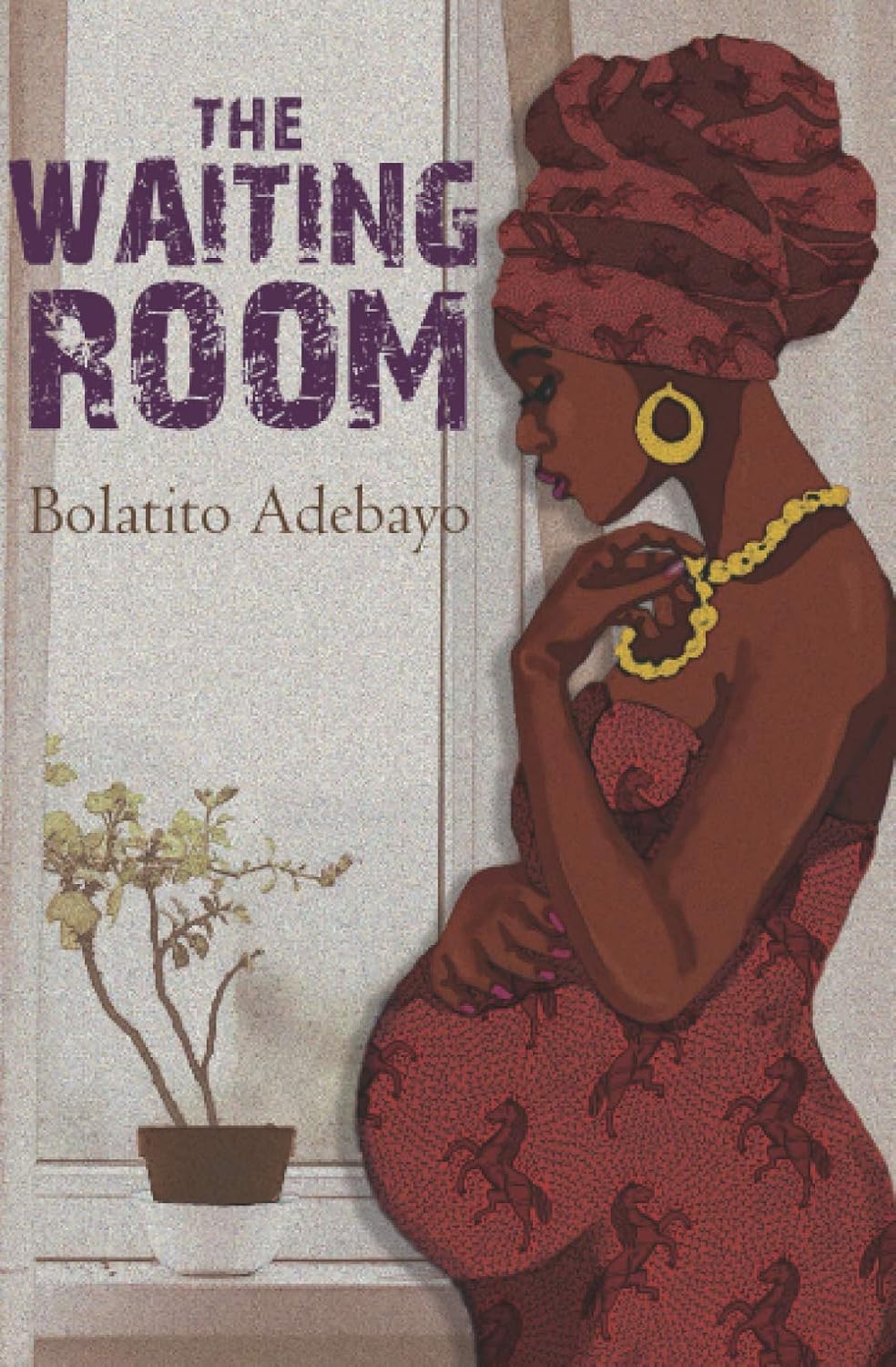 The Waiting Room,  Bolatito Adebayo