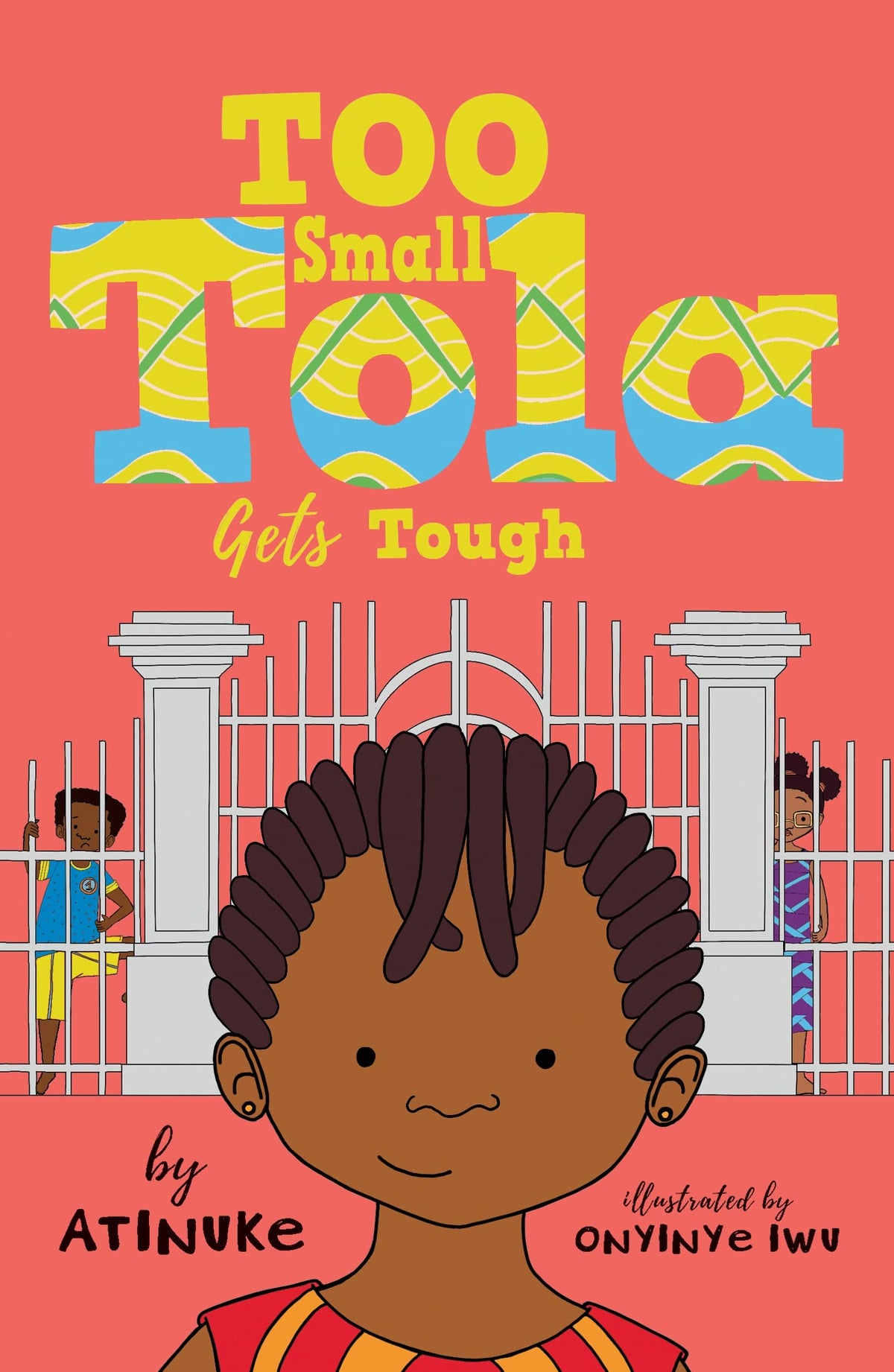 Too Small Tola Gets Tough, Atinuke