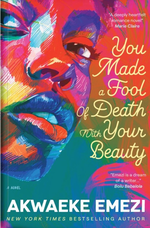 You Made a Fool of Death With Your Beauty, Akwaeke Emezi