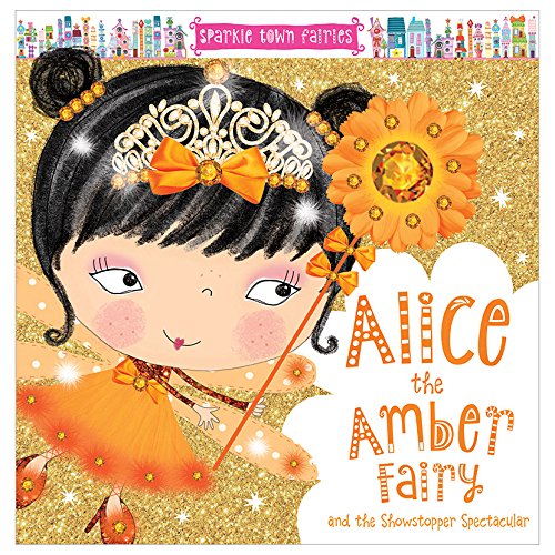 Alice the Amber Fairy, Tim Bugbird, Lara Ede