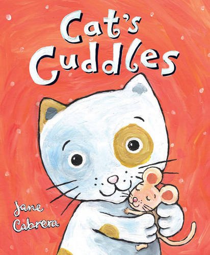 Cat&#39;s Cuddles , Jane Cabrera