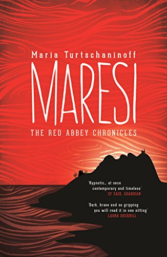 Maresi (The Red Abbey Chronicles) (The Red Abbey Chronicles Trilogy) , Maria Turtschaninoff