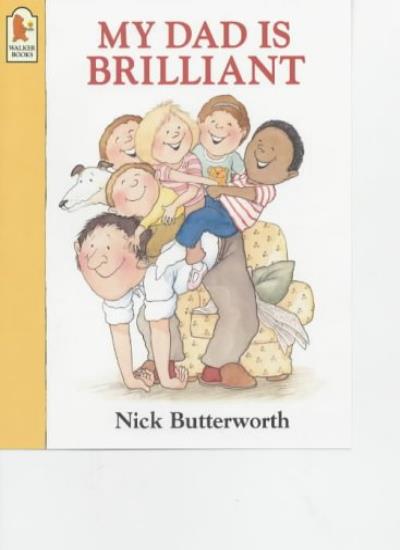 My Dad is Brilliant, Nick Butterworth