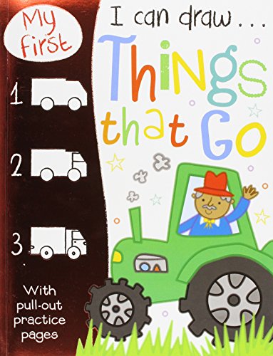 My First I Can Draw... Things That Go, Sarah Vince