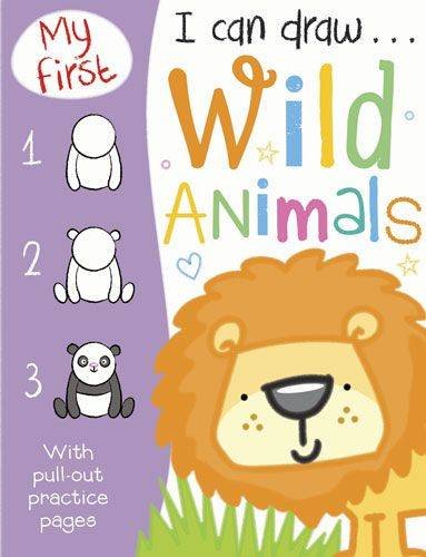 My First I Can Draw... Wild Animals, Sarah Vince