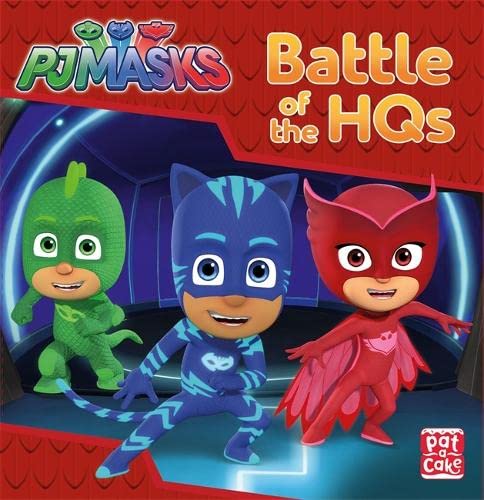 Battle of the HQs: A PJ Masks story book, Pat A Cake