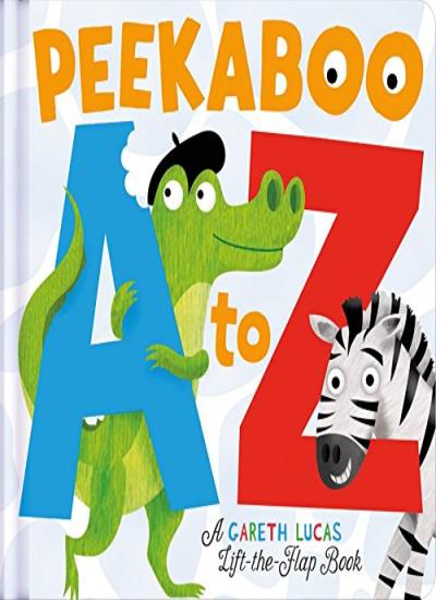 Peekaboo A to Z: An alphabet book with bite!, Gareth Lucas