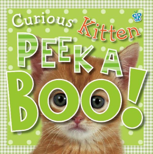 Peekaboo: Curious Kitten, Jane Horne