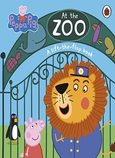 Peppa Pig: At the Zoo: A Lift-the-Flap Book, Neville Astley