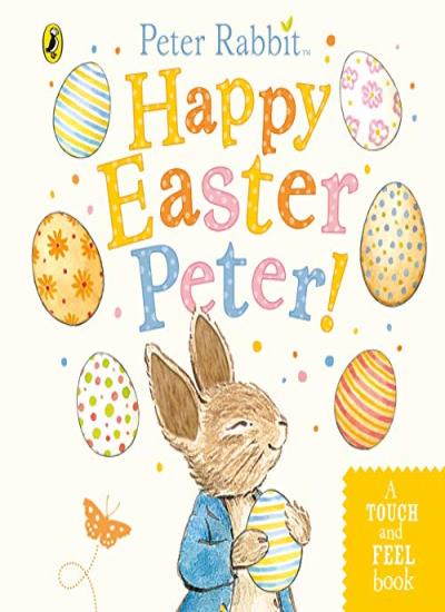 Peter Rabbit: Happy Easter Peter! , Beatrix Potter