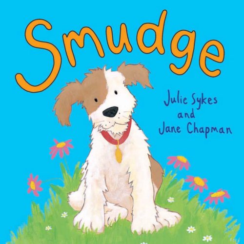 Smudge, Julie Sykes , Jane Chapman