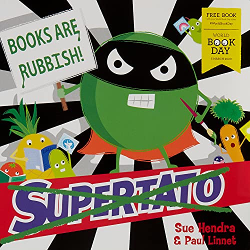 Supertato: Books Are Rubbish, Sue Hendra, Paul Linnet