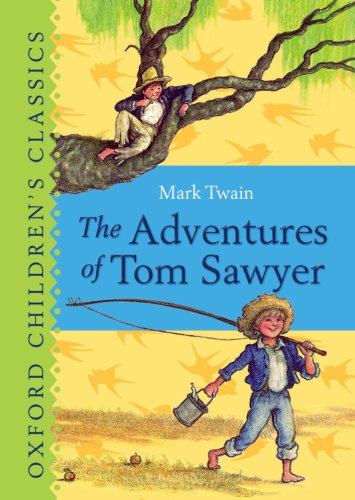 The Adventures of Tom Sawyer: Oxford Children&#39;s Classics, Mark Twain