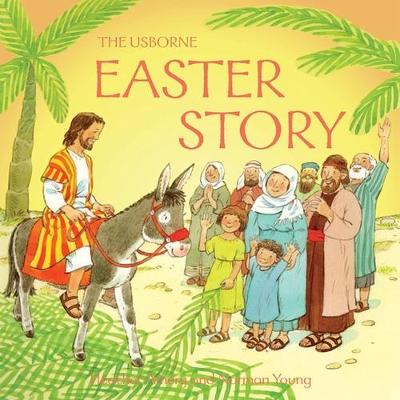 The Easter Story (Bible Tales), Heather Amery, Norman Young
