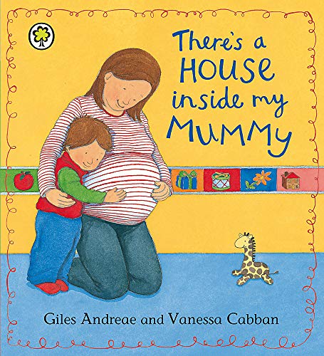 There&#39;s A House Inside My Mummy, Giles Andreae
