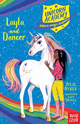 Unicorn Academy: Layla and Dancer , Julie Sykes